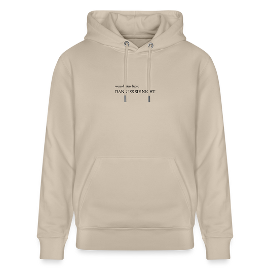 Unisex Bio-Hoodie - iss sie nicht - Beige